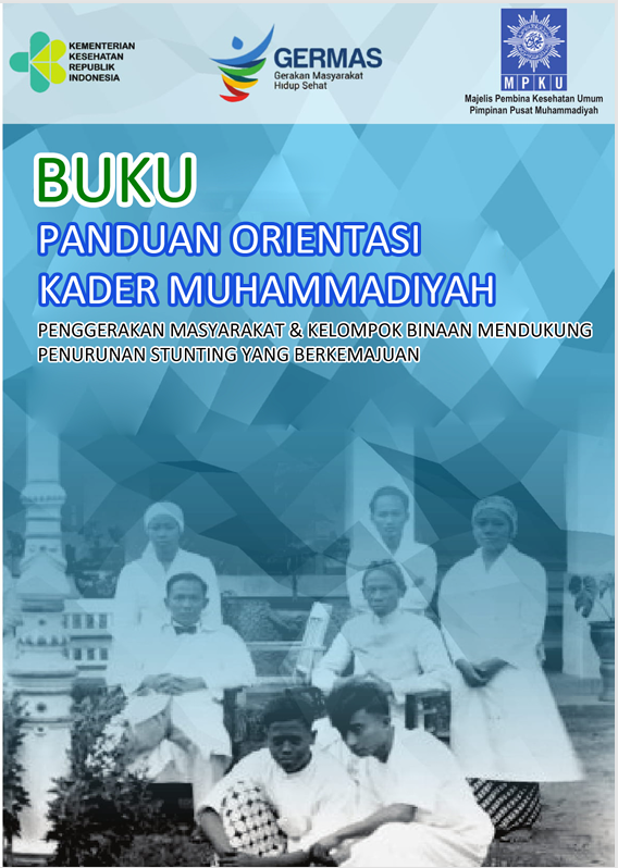 Buku Panduan Orientasi Kader PP Muhammadiyah Stunting - Kesmas